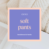 Soft Pants Mini